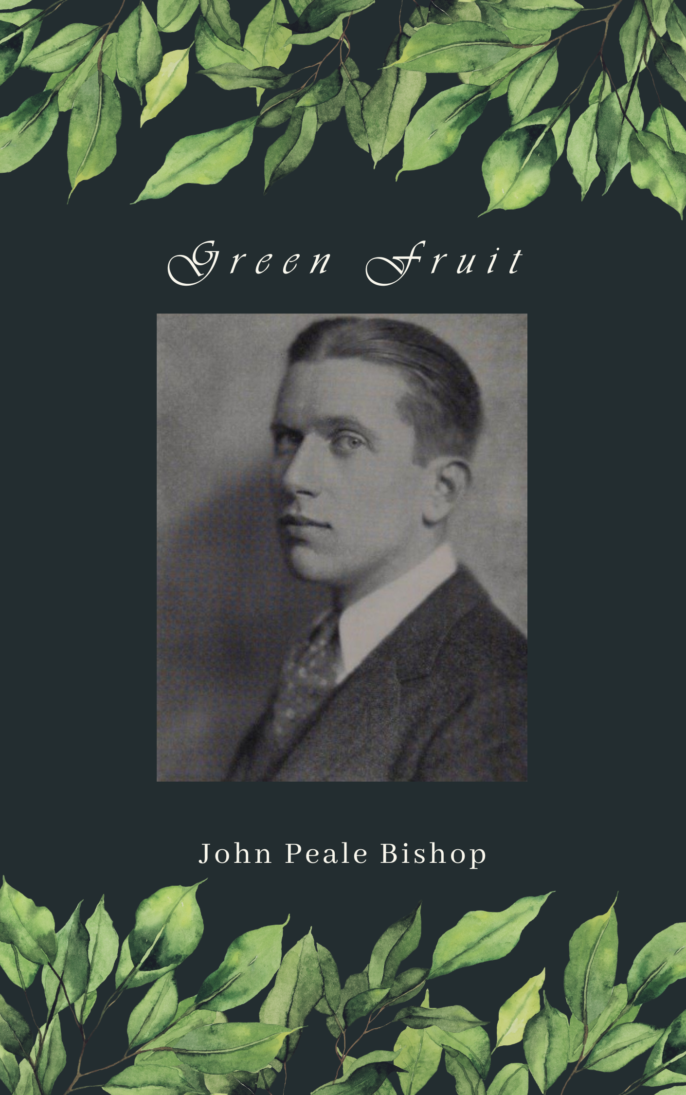 Green Fruit by John Peale Bishop