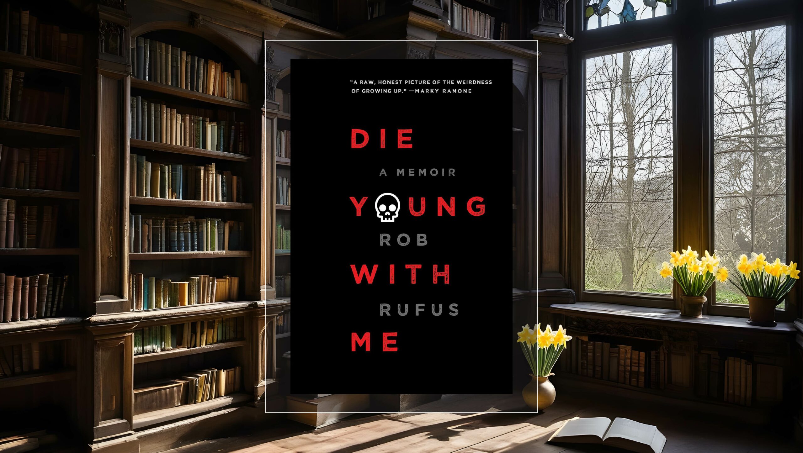 Die Young with Me by Rob Rufus