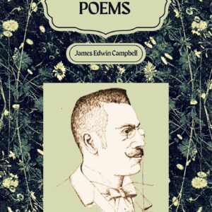 Collected Poems of James Edwin Campbell