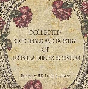 Collected Editorials and Poetry of Drusilla Dunjee Houston